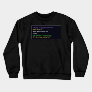 Empty Mug of Direbrew Crewneck Sweatshirt